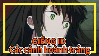 [GIẾNG ID] Các cảnh hoành tráng