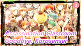 [Assassination Classroom] Goodbye, Korosensei, 3rd Grade E Class Forever_2
