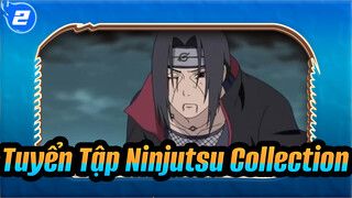 Tuyển Tập Ninjutsu Collection | Naruto AMV_U2
