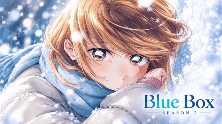 [NEW] Blue Box [Season2] Hindi Dubbed Episodes 1
