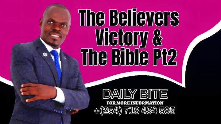 Daily Bite: The Believers Victory & The Bible Pt2 | Bernard the Apostle