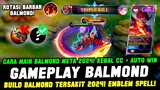 GAMEPLAY BALMOND ANTI CC + BUILD BALMOND TERSAKIT 2024❗CARA MAIN BALMOND TERBARU❗TUTORIAL BALMOND