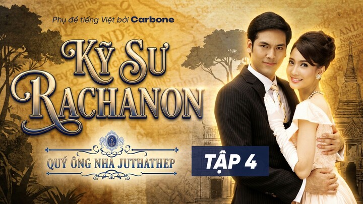 [VIETSUB] KỸ SƯ RACHANON - TẬP 4