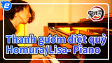 Thanh gươm diệt quỷ | Homura/Lisa- Piano_2