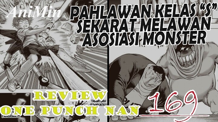 PAHLAWAN KELAS S VS ASOSIASI MONSTER | Review One Punch Man 169