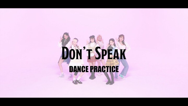 EVERGLOW ซ้อมเต้นเพลง Don't Speak (211217)