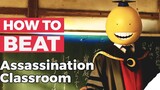 How To Beat "Koro-sensei" in  Assassination Classroom (2016)