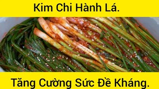 Kim Chi Hành Lá Tăng Cường Sức Đề Kháng