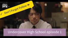 Undercover High School episode 1