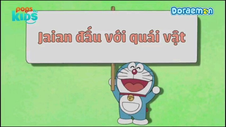 [S9] doraemon tập jaian đấu với quái vật