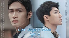 Live Surgery Room Eps 11  Sub Indo