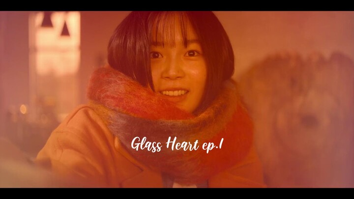 Hati Kaca Ep.1