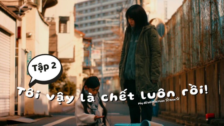 [Vietsub] Ore wa shinji matta ze! tập 2