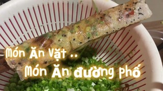 Bánh Tráng Nướng Mắm Ruốc ! Món Ăn vặt - Món Ăn Đường Phố !