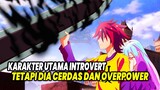 INTROVERT TAPI CERDAS! 10 Anime dimana Karakter Utama Seorang Introvert Tetapi Overpower atau Cerdas