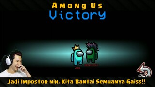 Among US Jadi Impostor - Kita Bantai Semuanya Gaiss!!