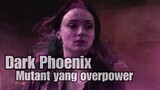 X-Men : Dark Phoenix-Kisah Dark Phoenix dan kebangkitannya serta sejarah phoenix force