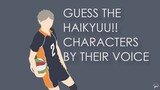 Guess the Haikyuu!! characters by their voice - Part 2