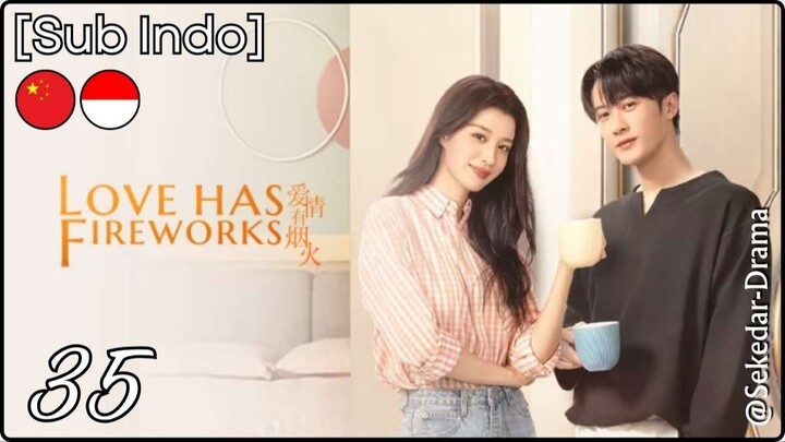 [Sub Indo] 💥💢𝙻̷𝚘̷𝚟̷𝚎̷ 𝚑̷𝚊̷𝚜̷ 𝙵̷𝚒̷𝚛̷𝚎̷𝚠̷𝚘̷𝚛̷𝚔̷𝚜̷💢💥 – Eps. 35 (2026)