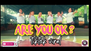 ARE YOU OK ? ( TIKTOK VIRAL ) DJ REDEM l DANCE FITNESS l STEPKREW GIRLS