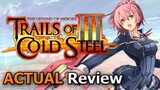 The Legend of Heroes: Trails of Cold Steel III (ACTUAL Game Review) [PC]