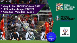 KẾT QUẢ CUP U23 CHÂU Á, UEFA NATION VÒNG 2 , VÒNG LOẠI CUP AFC ASIAN 2023