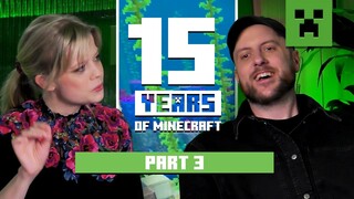 Growth & Evolution - Part 3 | 15 Years of Minecraft