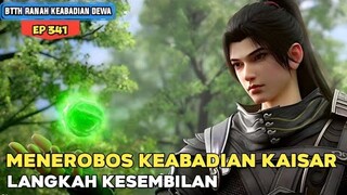 BTTH RANAH KEABADIAN DEWA EPISODE 341