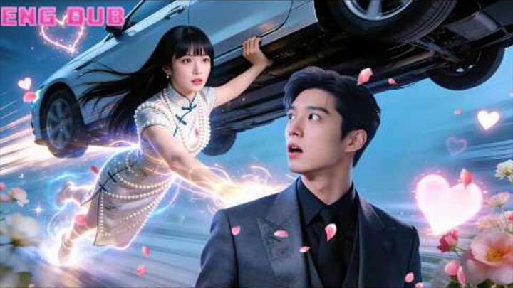TITLE: He Called Her Weak, She Lifted His Car/shortdrama Fantasy English Dubbed Full Movie HD
