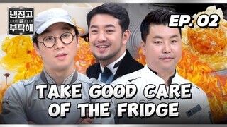 🇰🇷EP. 2 TAKE GOOD CARE OF THE FRIDGE (2024) | ENG SUB | VARIETY SHOW