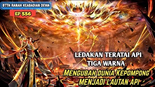 MENGHANCURKAN DUNIA KEPOMPONG - BTTH RANAH KEABADIAN DEWA EPISODE 336 SUB INDO