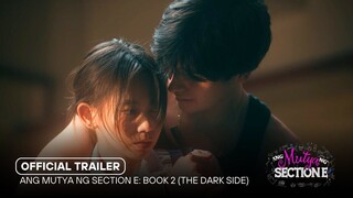 (Official Trailer) Ang Mutya ng Section E; Book 2 (The Dark Side) | December 4