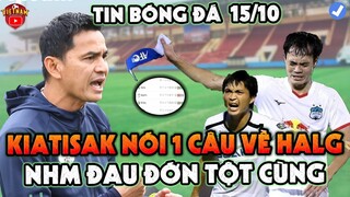 Bản Tin Khoảnh Khắc Bóng Đá 15/10: Kiatisak Đau Đớn Nói Về HAGL...Cuộc Đua Vô Địch Ngã Ngũ