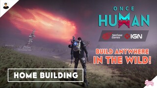 Once Human: Home Design (Build anywhere around the Vast Open-World) - NetEase Games