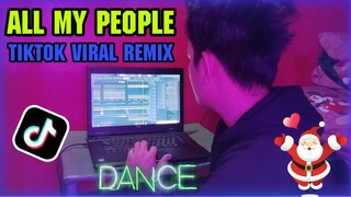 ALL MY PEOPLE TIKTOK VIRAL SONGS | Dj Arjay Ramacula 2021