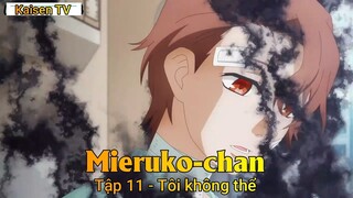 Mieruko-chan Tập 11 - Tôi không thể