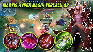 MARTIS HYPER MASIH TERLALU OP