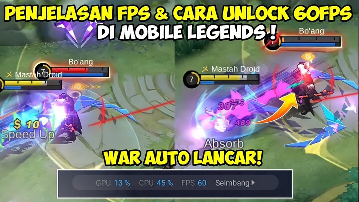 PENJELASAN FPS DI GAME MOBILE LEGENDS DAN CARA MENDAPATKAN 60FPS AGAR TIDAK LAG DAN PATAH PATAH