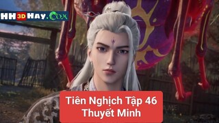 Tiên Nghịch Tập 46 Thuyết Minh | HH3DHAY