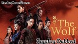 The Wolf Episode 32 Tagalog Dubbed
