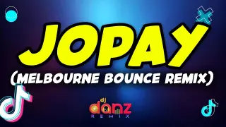 Jopay ( DjDanz Remix ) ( Bounce Remix ) - Tiktok Viral Remix