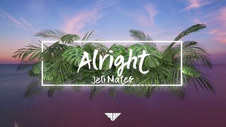 Jeli Mateo - Alright (Official Lyric Video)