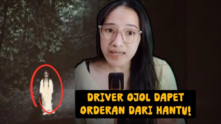 KISAH HOROR DRIVER OJOL YANG DAPET ORDERAN DARI HANTU !