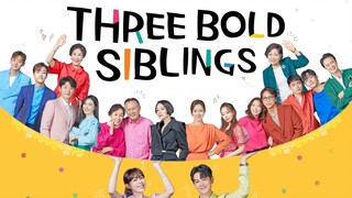 Three Siblings Bravely (2022) Episode 8