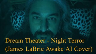 Dream Theater - Night Terror (James LaBrie Awake AI Cover)