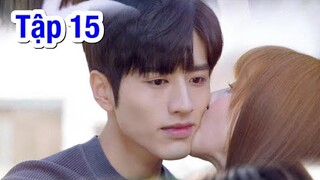 Ánh Mắt Anh Chỉ Dành Em Tập 15 - Phim Ngôn Tình Tổng Tài Mới Nhất 2022