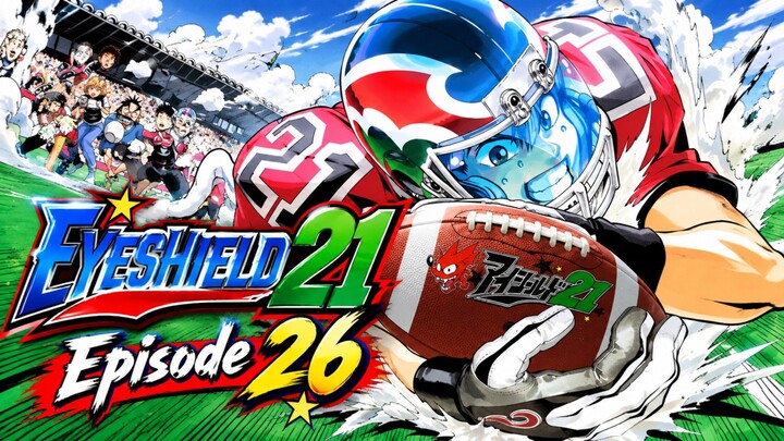 Eyeshield21 ₱₳ɽ₮ 2 𝔼𝕡𝕚𝕤𝕠𝕕𝕖 𝟚𝟞 sub indo