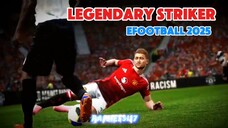 Campaign Download Chance Deal Legendary Striker Efootball 2025