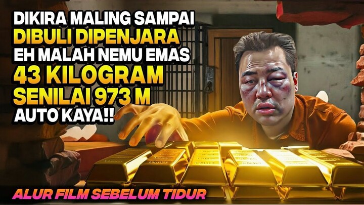 DIKIRA PENCURI & DIBULI DI PENJARA EH MALAH NEMU EMAS 43 KG YANG BIKIN JADI SULT