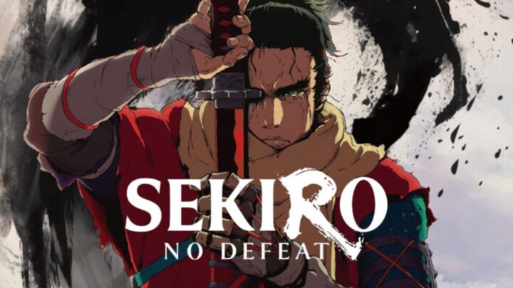 [Anime Baru] Sekiro:No Defeat Season 1 || Bahasa Indonesia